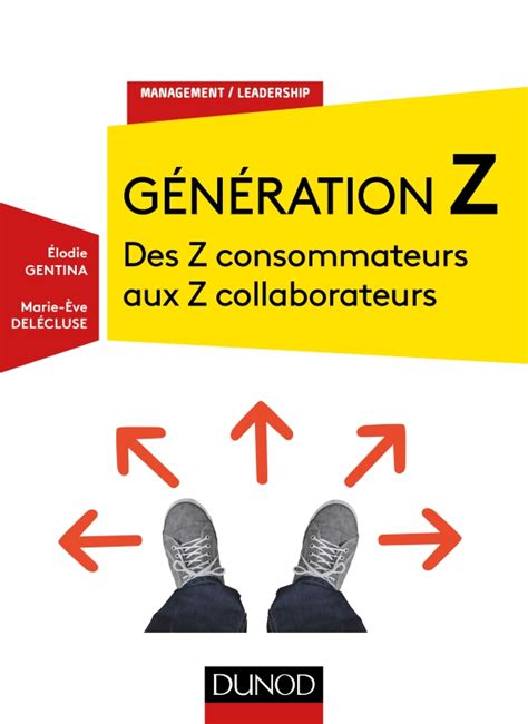 Génération Z - Des Z consommateurs aux Z collaborateurs: Des Z consommateurs aux Z collaborateurs